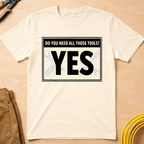 Need All Those Tools? Ed.2 T-Shirt