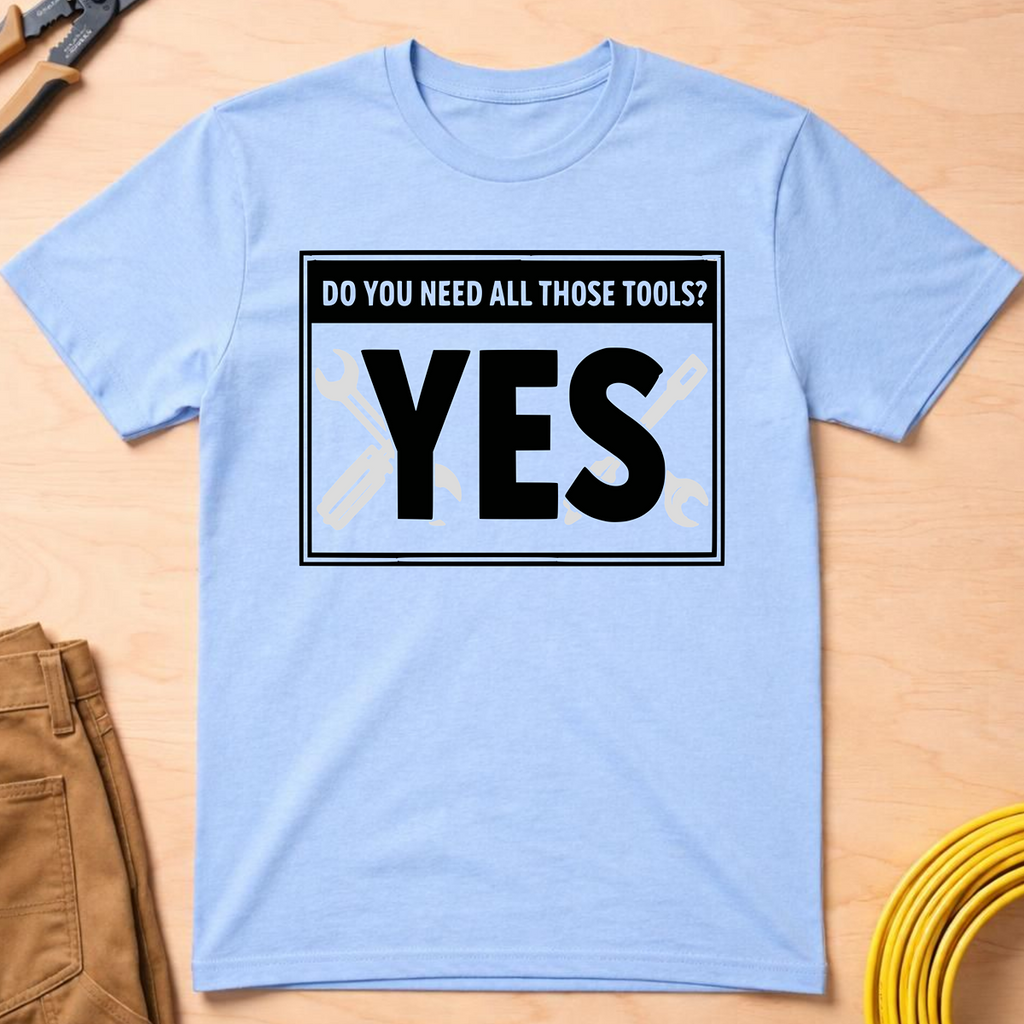 Need All Those Tools? Ed.2 T-Shirt