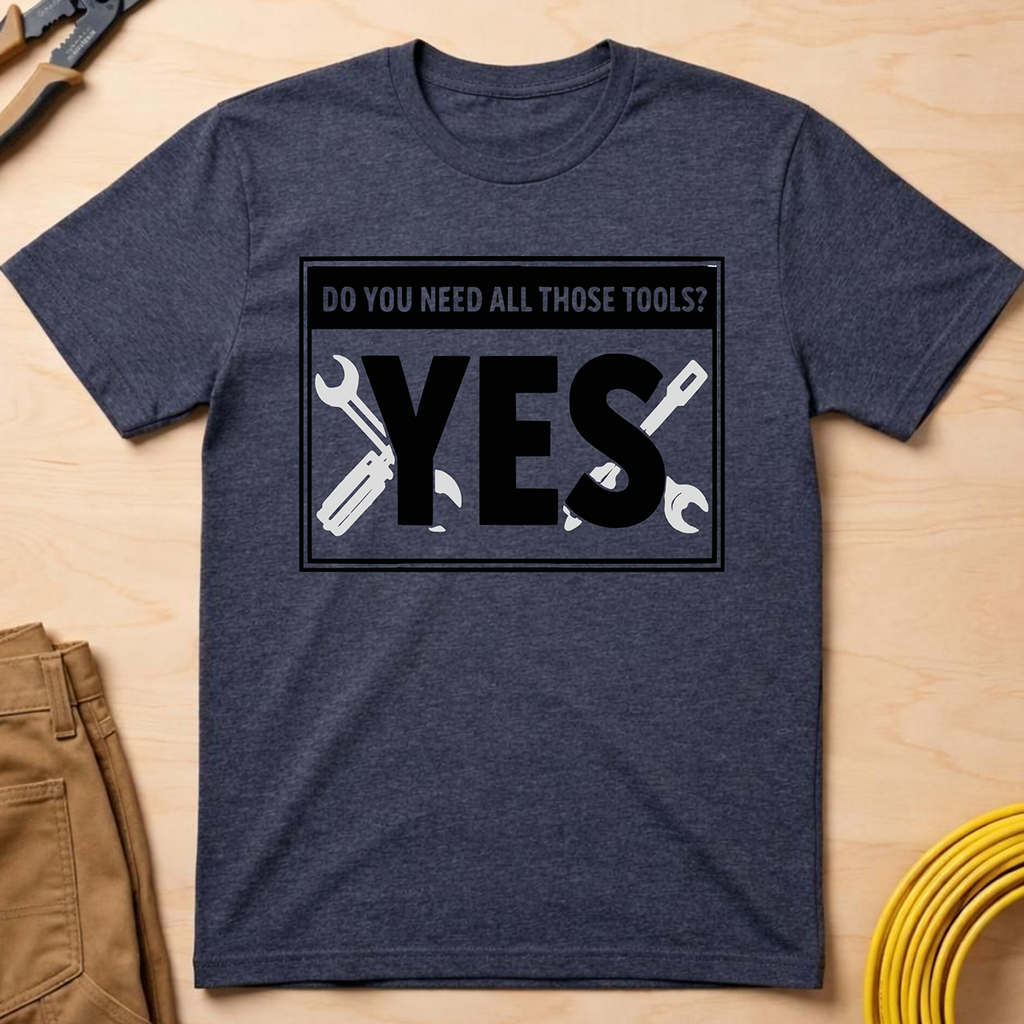 Need All Those Tools? Ed.2 T-Shirt