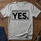 Need All Those Tools? T-Shirt