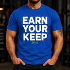 Earn Your Keep T-Shirt