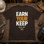 Earn Your Keep Ed.3 T-Shirt