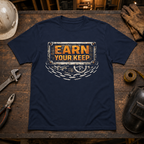 Earn Your Keep Ed.2 T-Shirt
