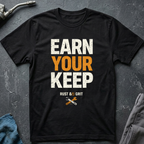Earn Your Keep Ed.3 T-Shirt
