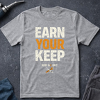 Earn Your Keep Ed.3 T-Shirt