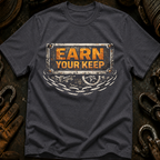 Earn Your Keep Ed.2 T-Shirt