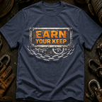 Earn Your Keep Ed.2 T-Shirt