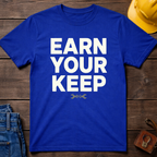 Earn Your Keep Ed.2 T-Shirt