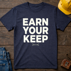 Earn Your Keep Ed.2 T-Shirt