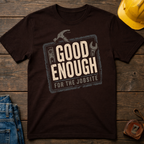 Good Enough Ed.2 T-Shirt