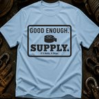 Good Enough Supply T-Shirt