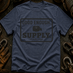 Good Enough Supply T-Shirt