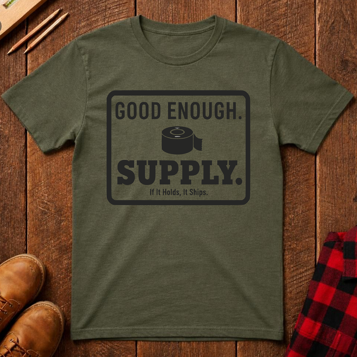 Good Enough Supply T-Shirt
