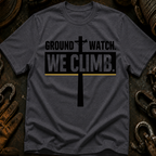 Ground Watch We Climb T-Shirt