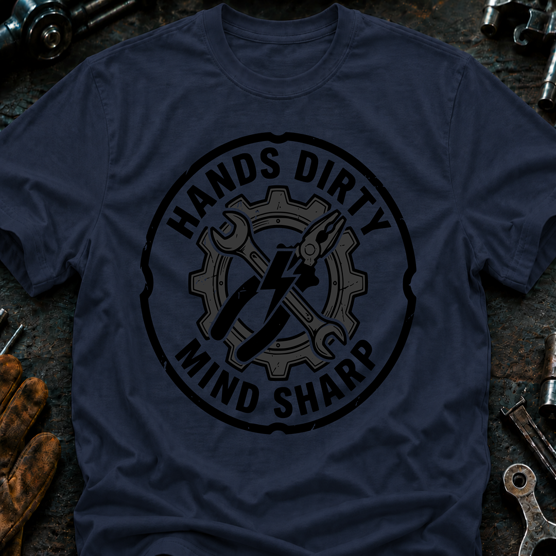 Hands Dirty Mind Sharp Ed.4 T-Shirt