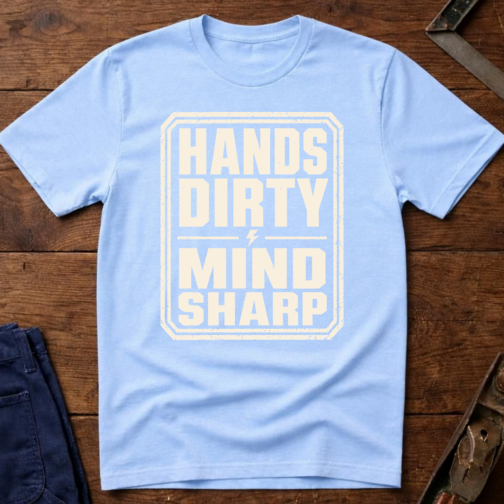 Hands Dirty Mind Sharp Ed.5 T-Shirt