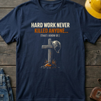 Hard Work Never Ed.2 T-Shirt