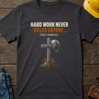 Hard Work Never Ed.2 T-Shirt