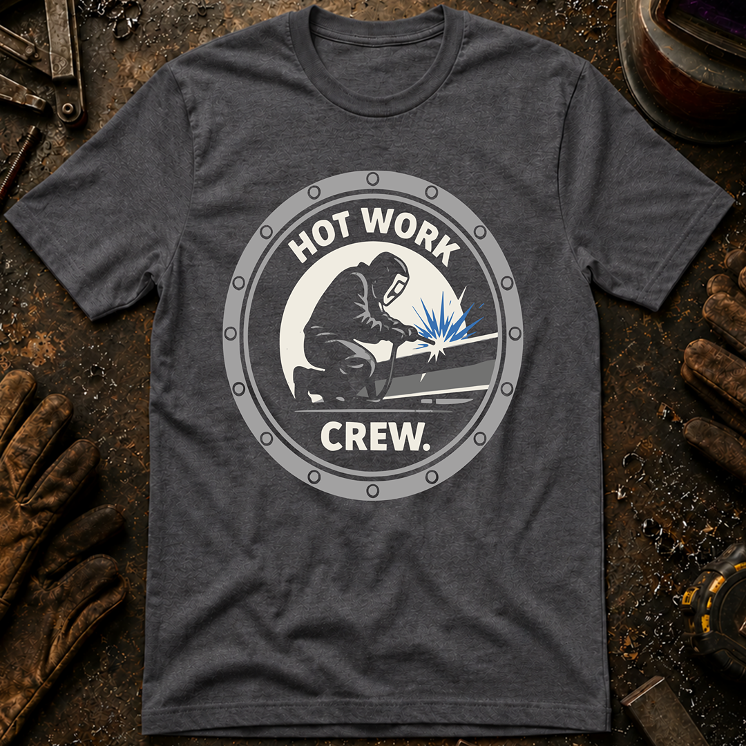 Hot Work Crew T-Shirt