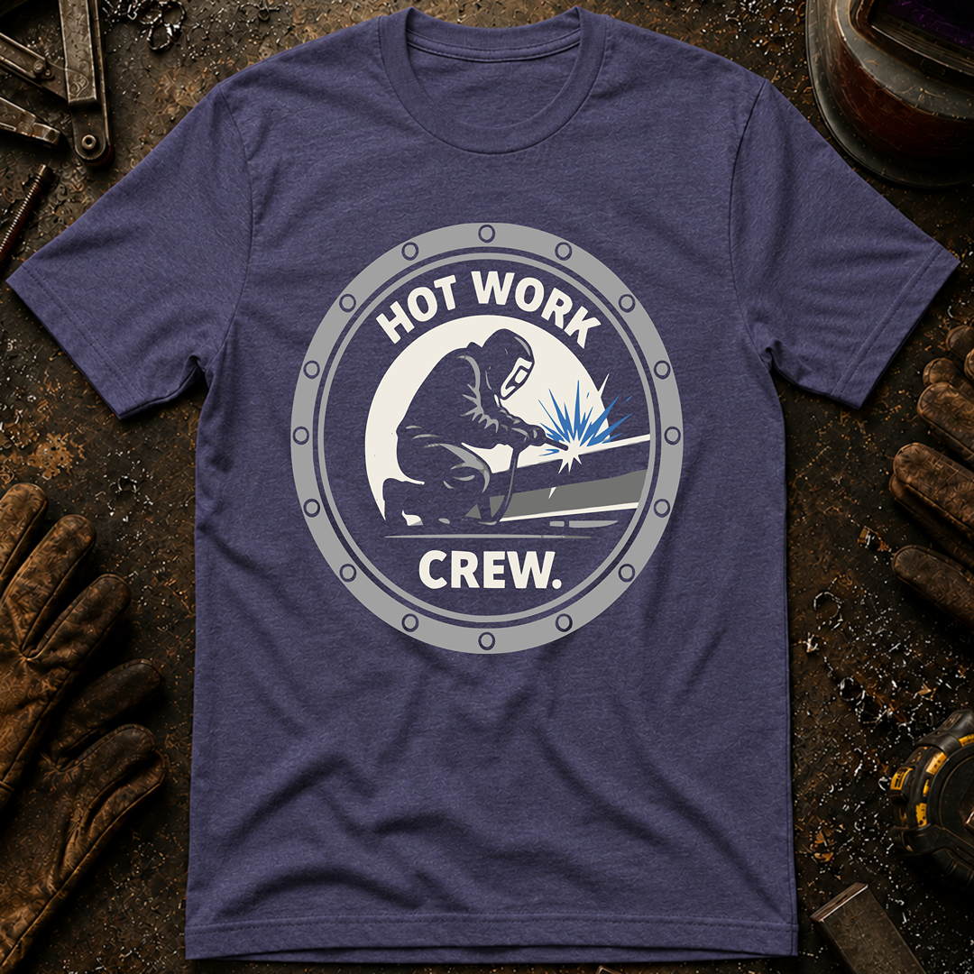 Hot Work Crew T-Shirt