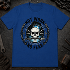 Hot Work No Fear T-Shirt