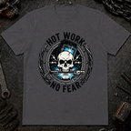 Hot Work No Fear T-Shirt