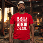 I'd Rather Be Real Tired Ed.2 T-Shirt