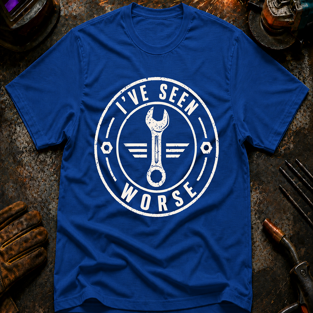 I've Seen Worse Ed.2 T-Shirt