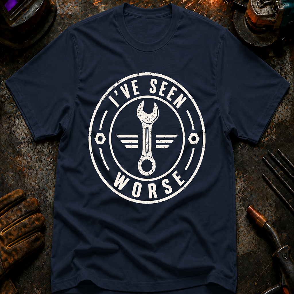 I've Seen Worse Ed.2 T-Shirt