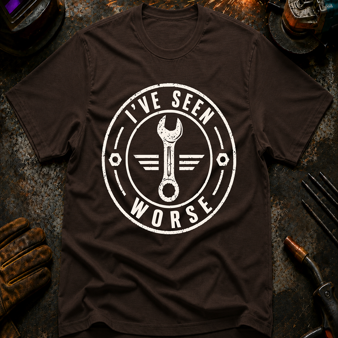 I've Seen Worse Ed.2 T-Shirt