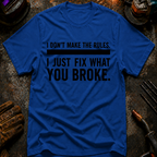 I Don't Make The Rules T-Shirt