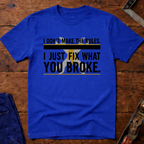 I Don't Make The Rules T-Shirt
