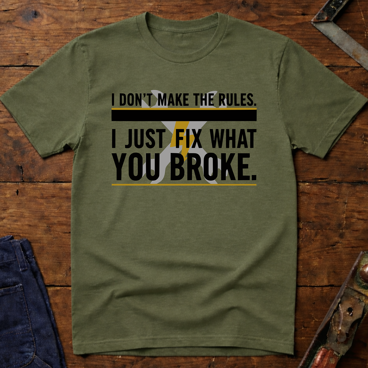 I Don't Make The Rules T-Shirt