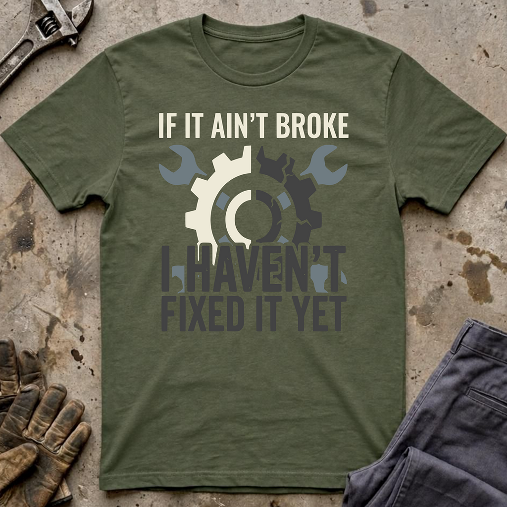 If It Ain't Broke Ed.2 T-Shirt