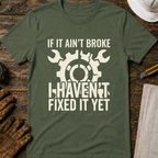 If It Ain't Broke Ed.2 T-Shirt