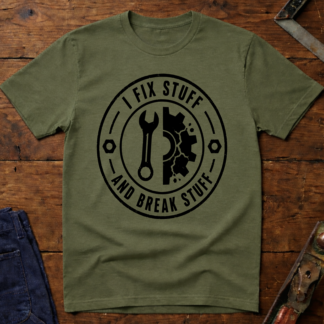 I fix Stuff T-Shirt