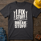 I Fix Stuff Ed.2 T-Shirt