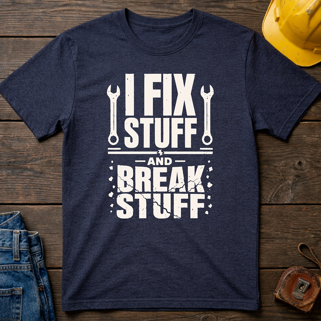 I Fix Stuff Ed.2 T-Shirt