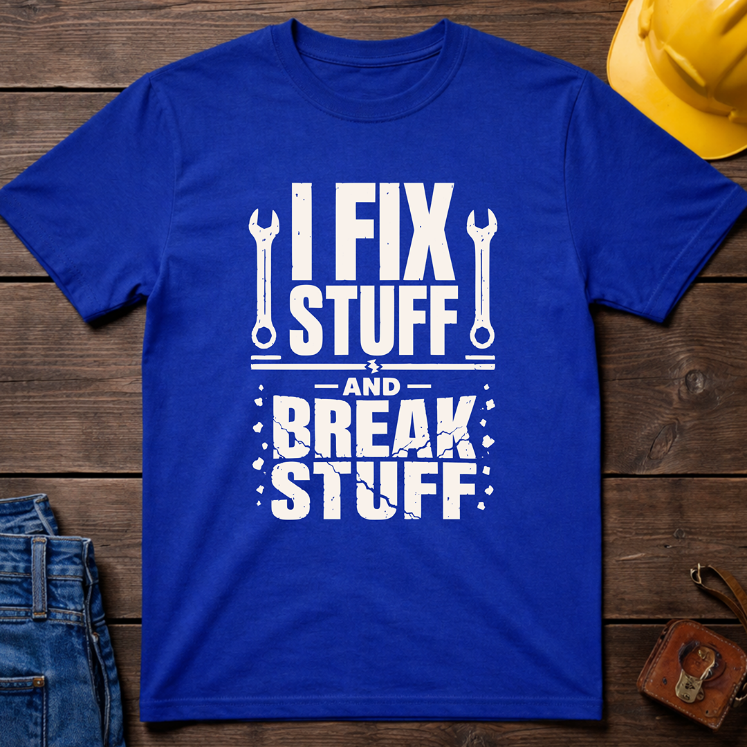 I Fix Stuff Ed.2 T-Shirt