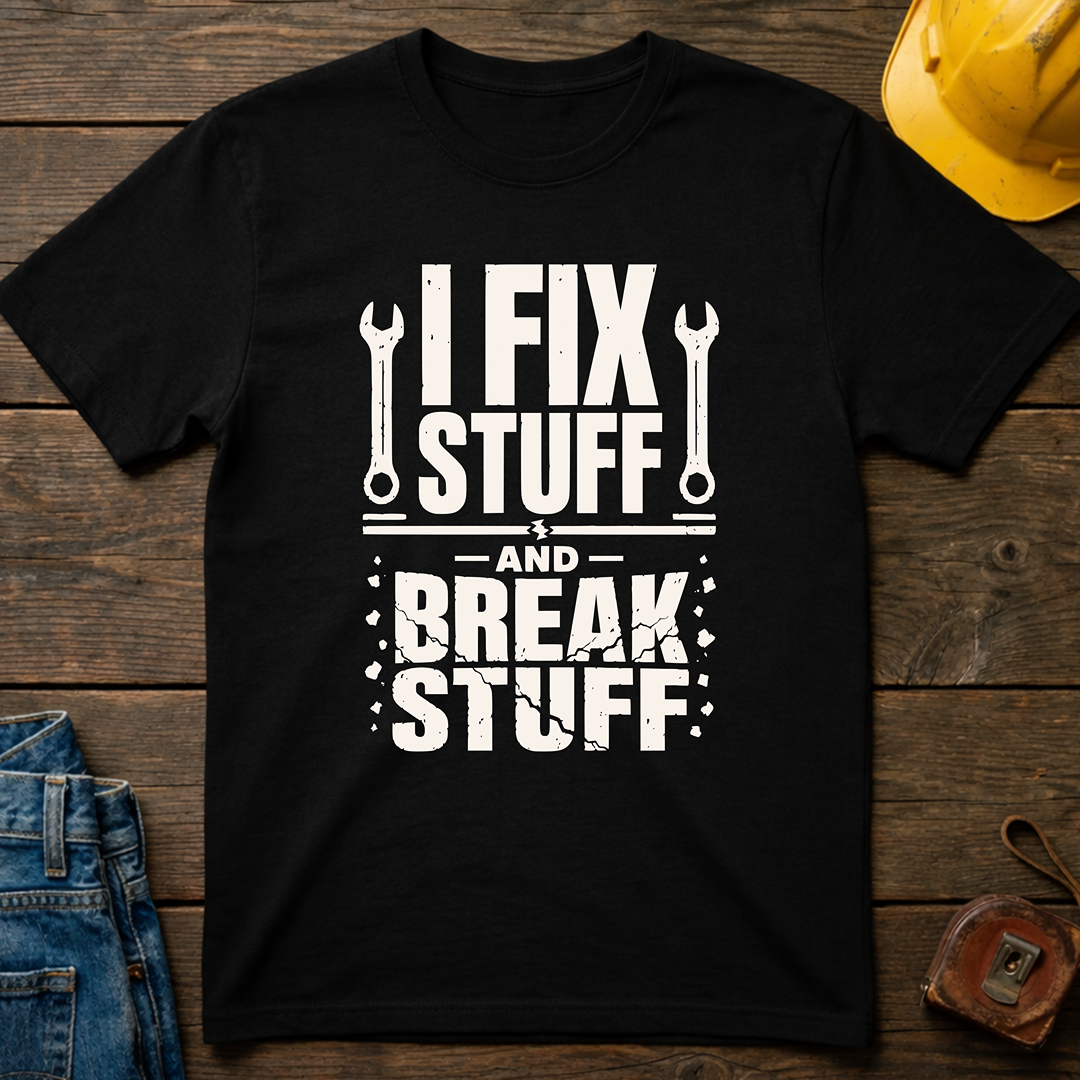 I Fix Stuff Ed.2 T-Shirt