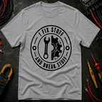 I fix Stuff T-Shirt
