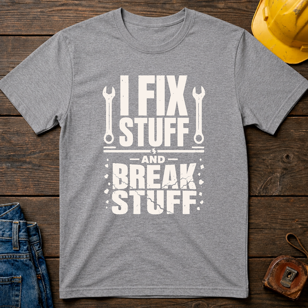 I Fix Stuff Ed.2 T-Shirt