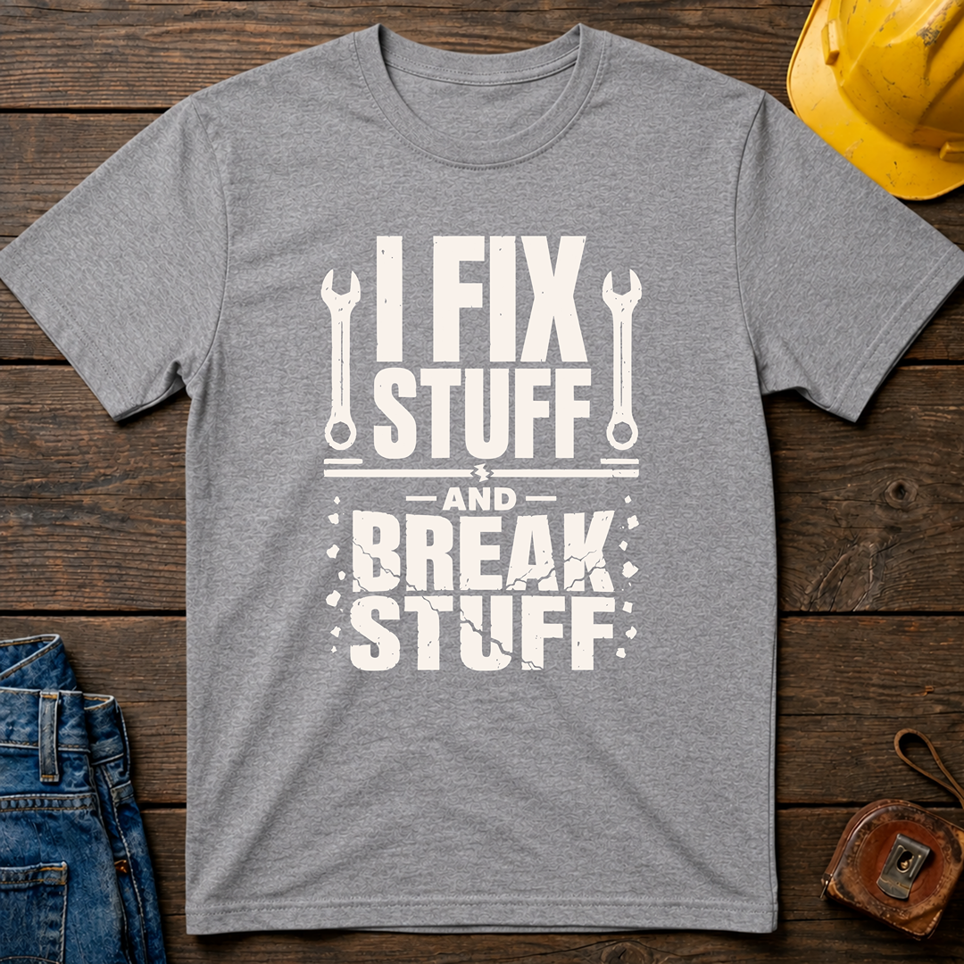 I Fix Stuff Ed.2 T-Shirt