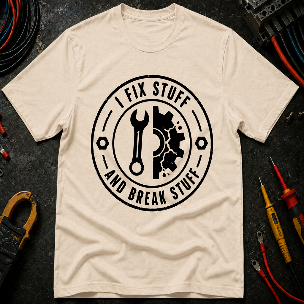 I fix Stuff T-Shirt