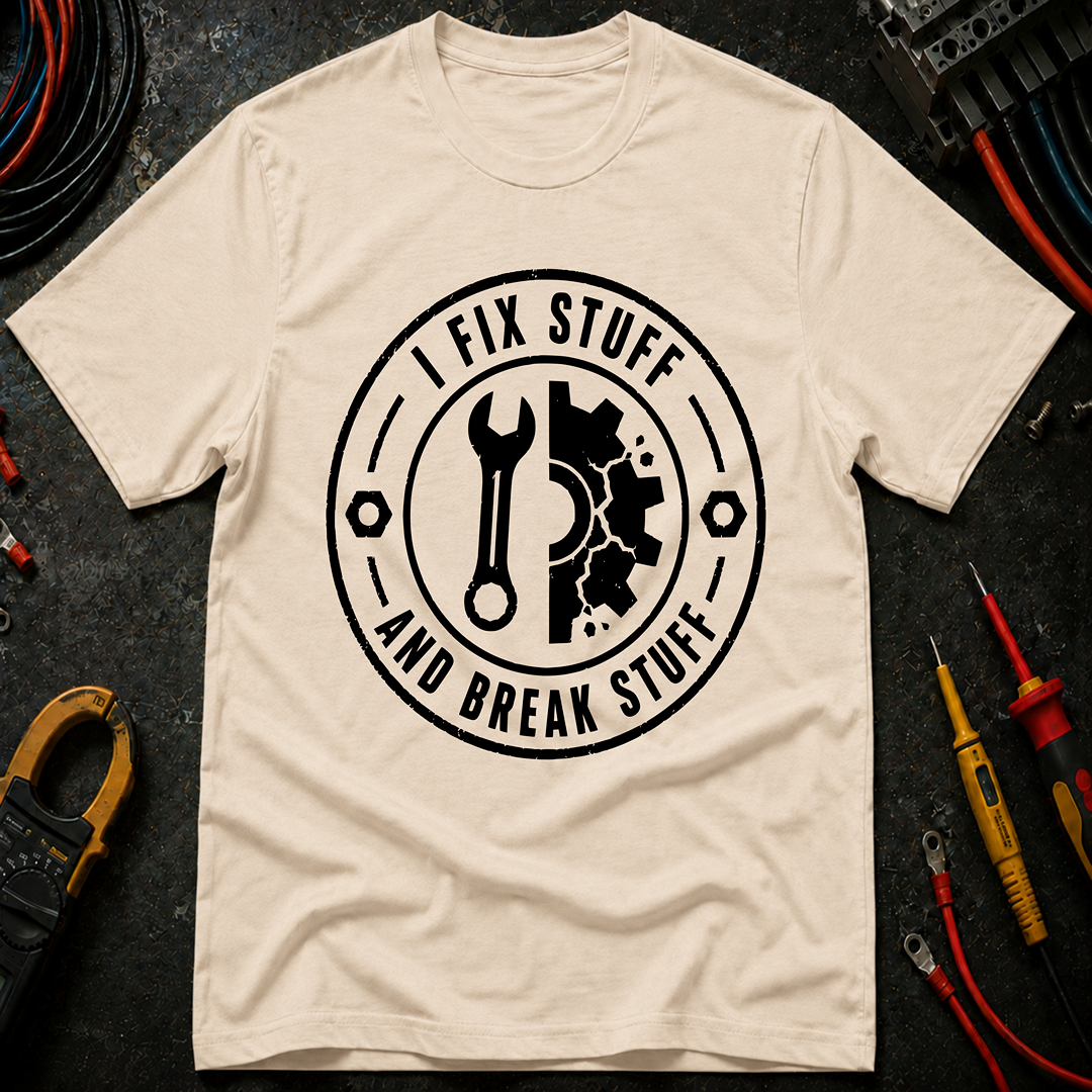 I fix Stuff T-Shirt