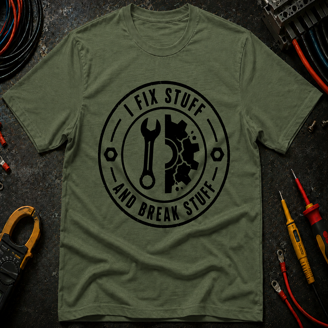 I fix Stuff T-Shirt