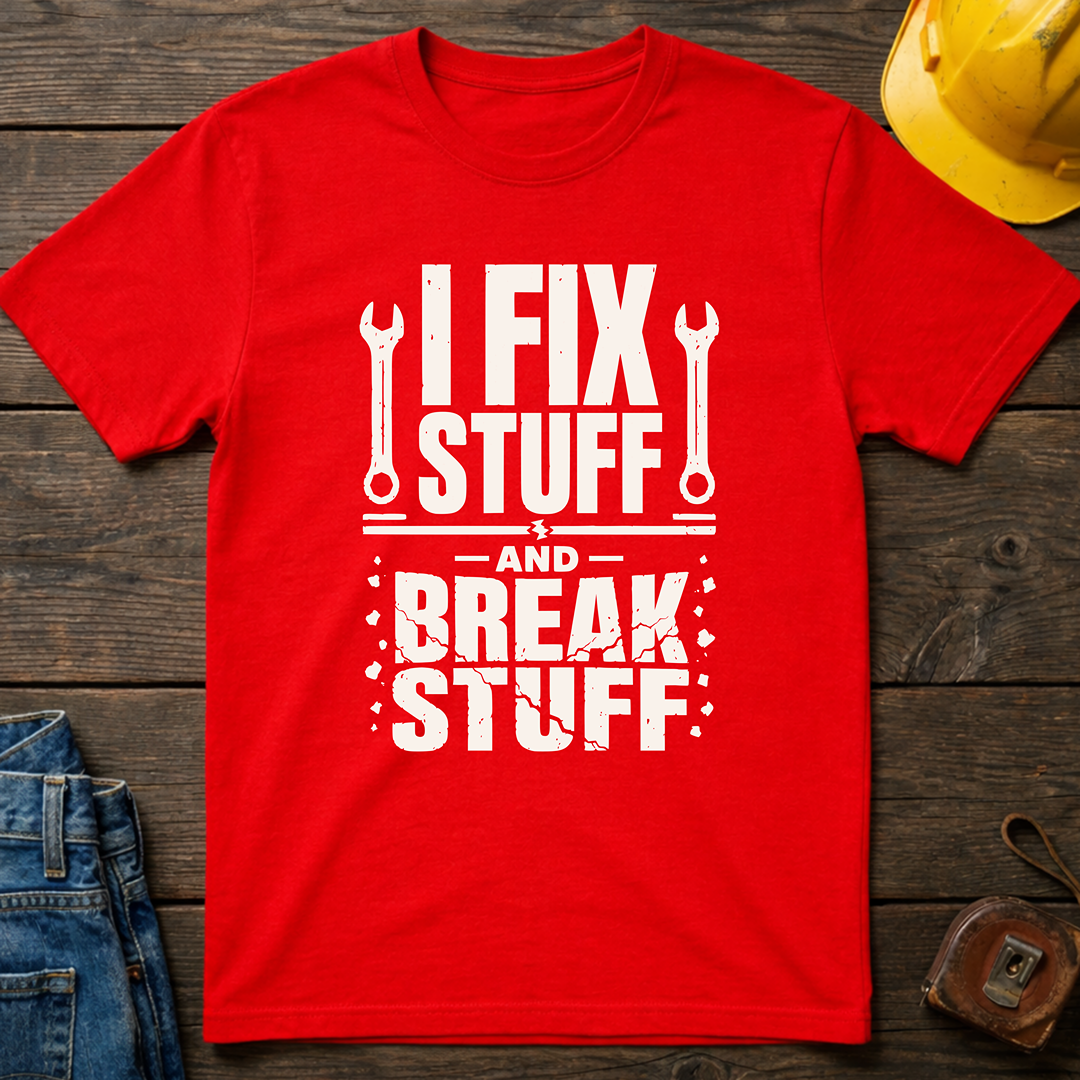 I Fix Stuff Ed.2 T-Shirt