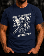 If You See Me Running T-Shirt