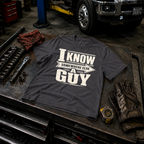I Know A Guy Ed.2 T-Shirt