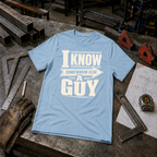 I Know A Guy Ed.2 T-Shirt